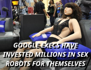 WHAT THE HELL IS UP WITH LARRY PAGE AND ERIC SCHMIDT'S GOOGLE SEX ROBOTS?